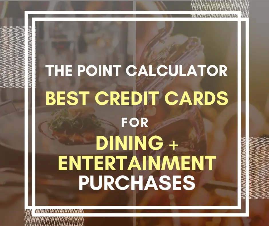 Best Credit Cards For Dining and Entertainment