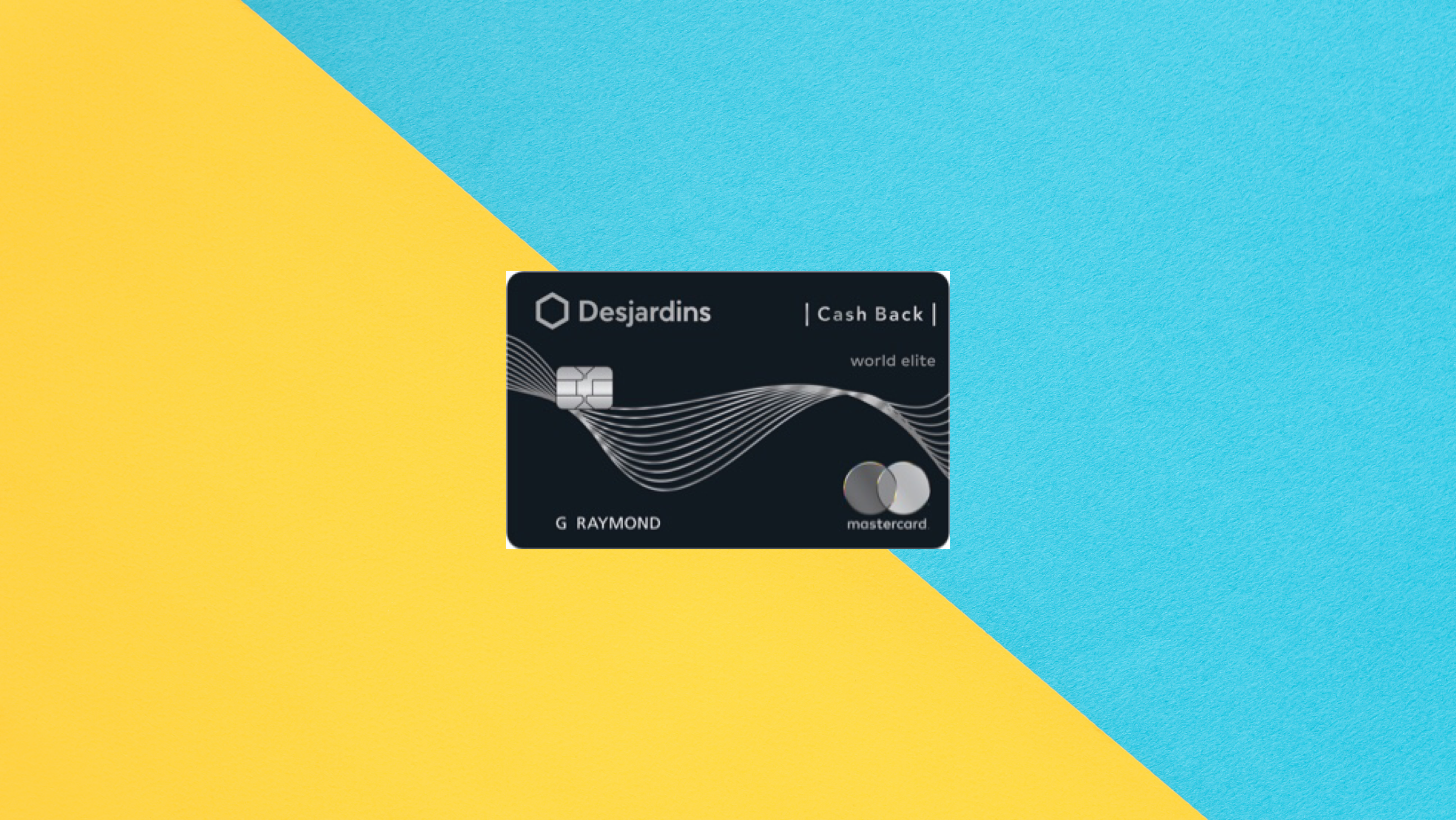 Desjardins Cash Back World Elite® Mastercard®